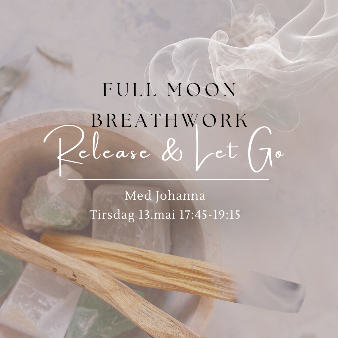 Full Moon Breathwork | Release & Let Go | Tirsdag 13.mai kl.17:45-19:15