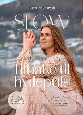 SLOW - Tilbake til hvilepuls | Signert Bok + Slow Down Armbånd | Anette Richardsen